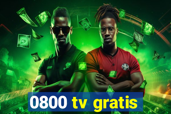 0800 tv gratis